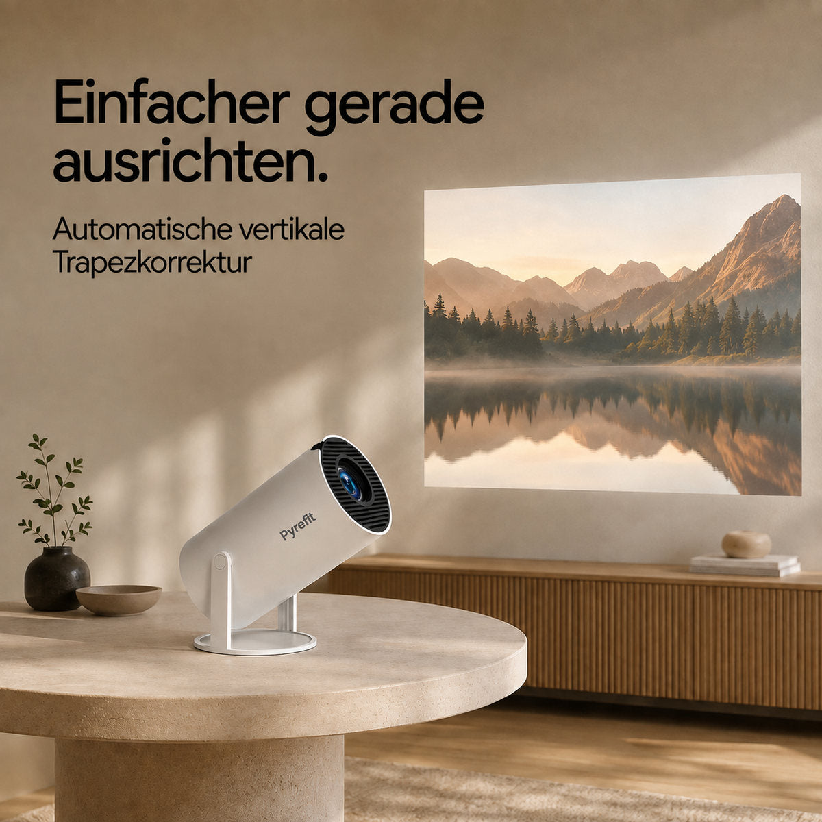 PyreFit miniprojektor – enklare att rikta rakt. Automatisk vertikal keystone-korrigering