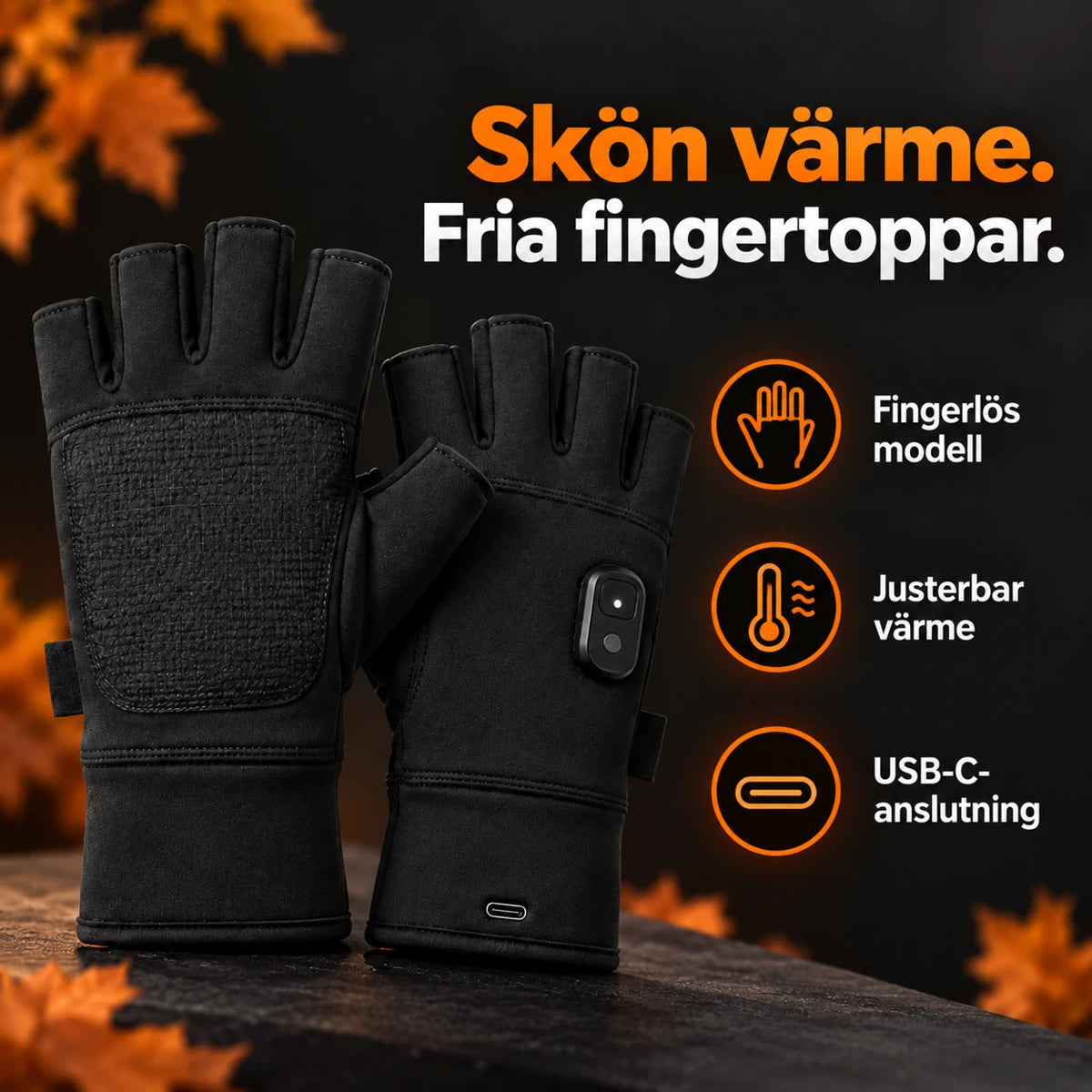 Uppvärmda fingerlösa handskar